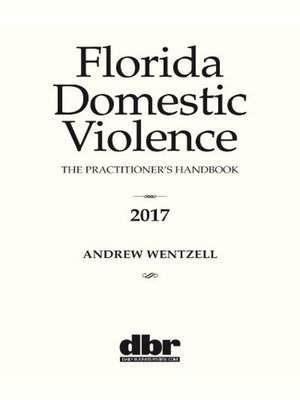 cover image of Florida Domestic Violence: The Practitioner's Handbook